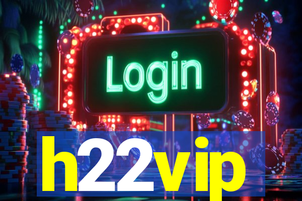 h22vip