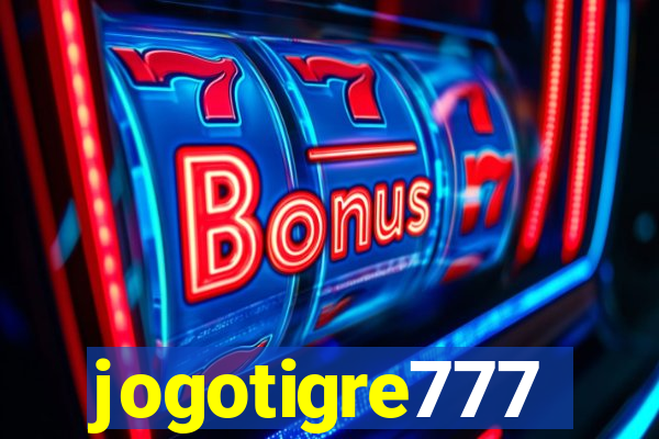 jogotigre777