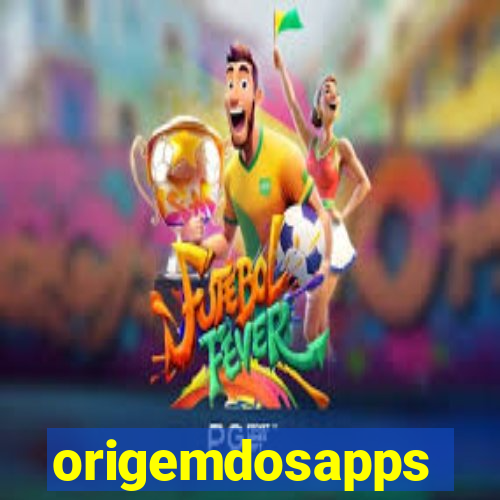 origemdosapps