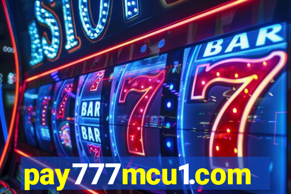 pay777mcu1.com