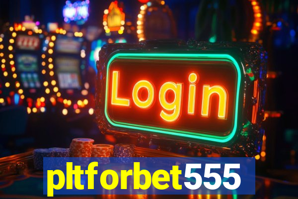 pltforbet555