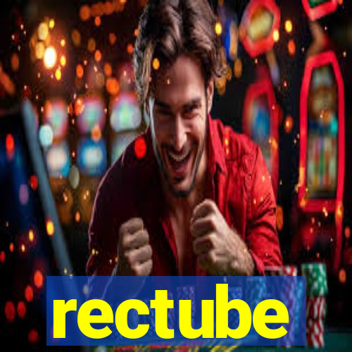 rectube