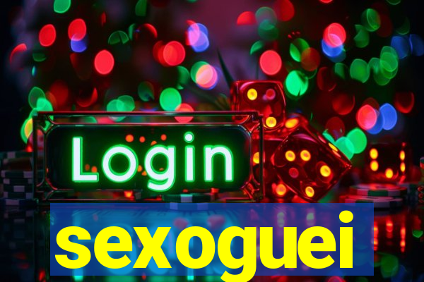 sexoguei