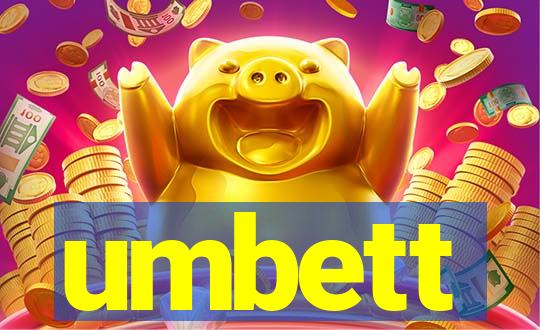 umbett