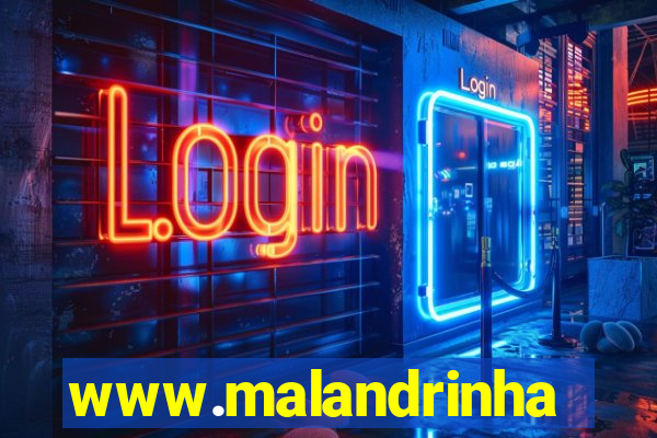 www.malandrinhas.net